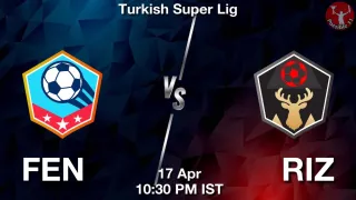 FEN vs RIZ - Turkish Super