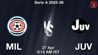 MIL vs JUV - Serie A