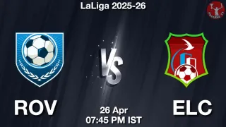 ROV vs ELC - LaLiga 2025-26
