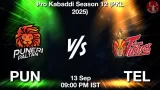 PUN vs TEL Match Preview & Latest Updates - <small>Sat, 13 Sep 09:00 PM IST</small>