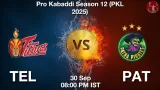 TEL vs PAT Match Preview & Latest Updates - <small>Tue, 30 Sep 08:00 PM IST</small>