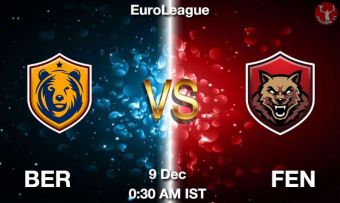 BER vs FEN Todays Dream11 NBA Match Prediction BER vs FEN Matcch Previews