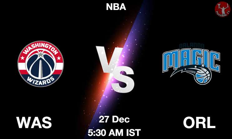 WAS vs ORL NBA Match Preview