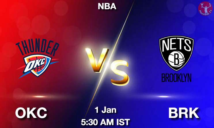 OKC vs BRK NBA Match Preview