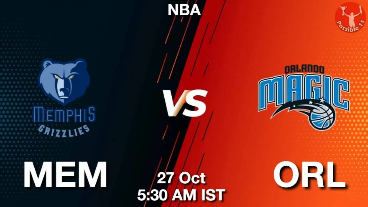 MEM vs ORL Dream11 Prediction, Fantasy NBA Tips 27 Oct 2024