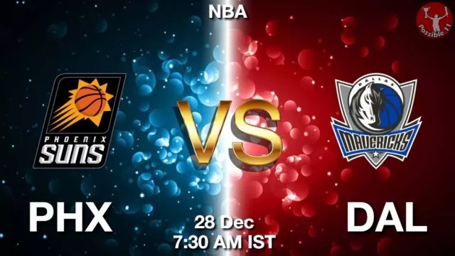 PHX vs DAL Dream11 Fantasy Prediction PHX vs DAL Dream11 Team Prediction, Fantasy NBA Tips