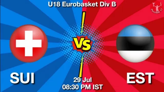 SUI vs EST Dream11 Fantasy Prediction SUI vs EST Dream11 Team Prediction, Fantasy NBA Tips