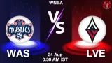 WAS vs LVE Match Prediction & Fantasy Tips - <small>Sun, 24 Aug 12:30 AM IST</small>