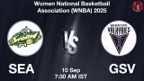 SEA vs GSV Match Preview & Latest Updates - <small>Wed, 10 Sep 07:30 AM IST</small>