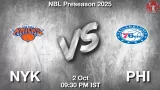 NYK vs PHI Match Preview & Latest Updates - <small>Thu, 02 Oct 09:30 PM IST</small>