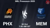PHX vs MEM Match Preview & Latest Updates - <small>Thu, 30 Oct 07:30 AM IST</small>
