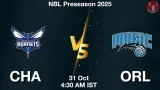 CHA vs ORL Match Preview & Latest Updates - <small>Fri, 31 Oct 04:30 AM IST</small>