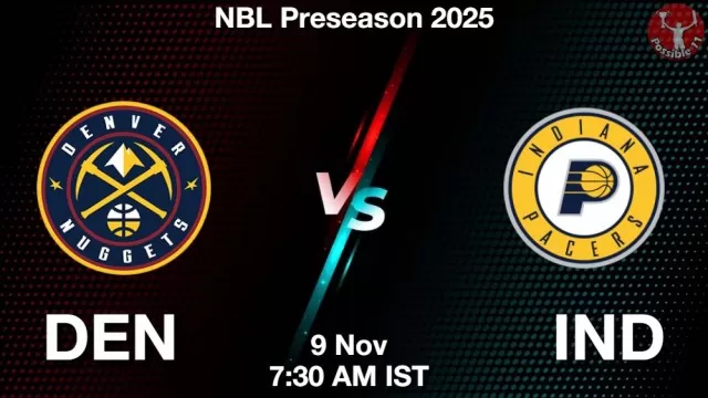 DEN vs IND Match Previews and NBA Tips