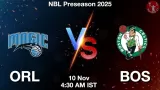 ORL vs BOS Match Preview & Latest Updates - <small>Mon, 10 Nov 04:30 AM IST</small>