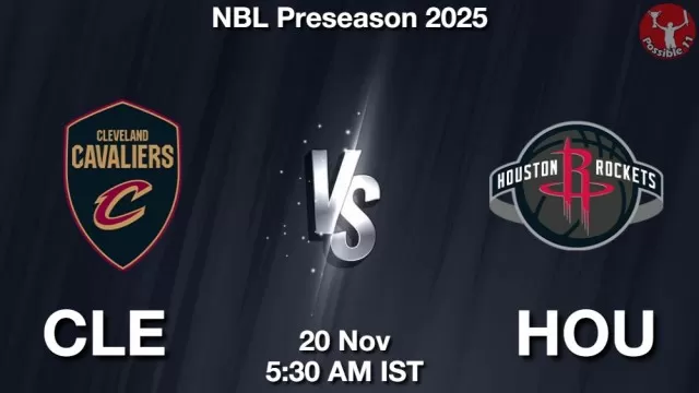 CLE vs HOU Match Previews and NBA Tips
