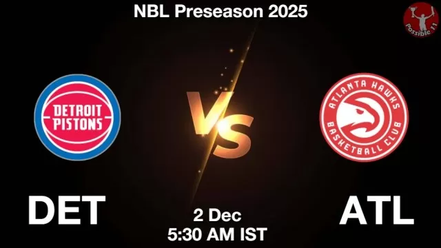 DET vs ATL Match Previews and NBA Tips