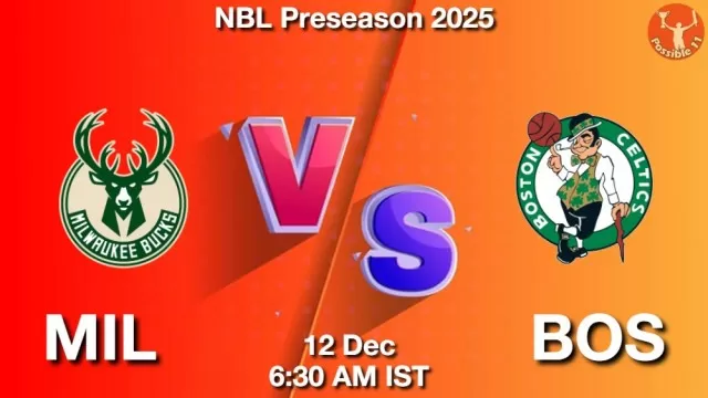 MIL vs BOS Match Previews and NBA Tips