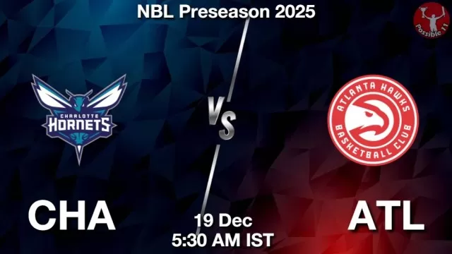 CHA vs ATL Match Previews and NBA Tips