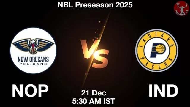 NOP vs IND Match Previews and NBA Tips