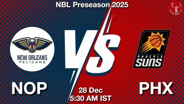 NOP vs PHX Match Previews and NBA Tips