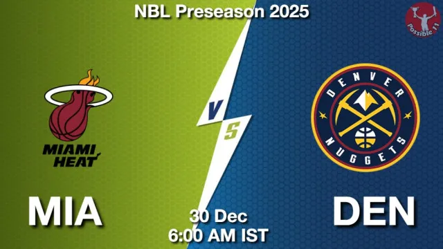 MIA vs DEN Match Previews and NBA Tips