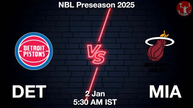 DET vs MIA Match Previews and NBA Tips
