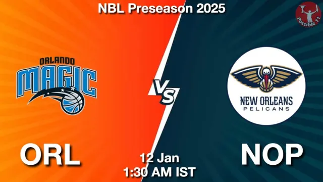 ORL vs NOP Match Previews and NBA Tips