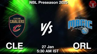 CLE vs ORL - NBL Preseason