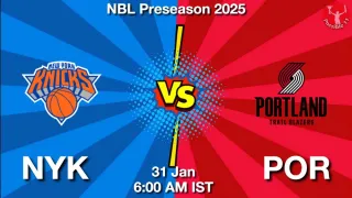 NYK vs POR - NBL Preseason