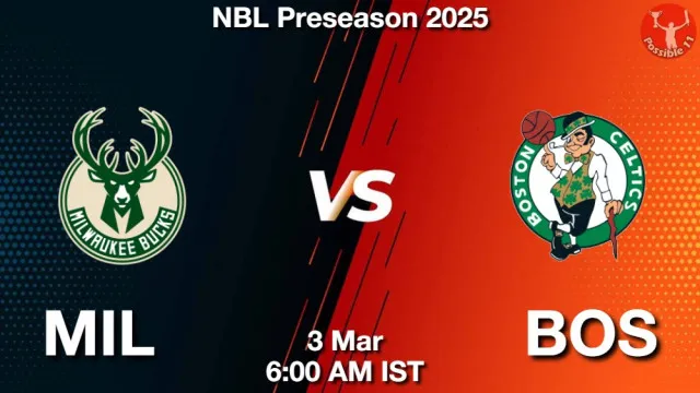 MIL vs BOS Match Previews and NBA Tips