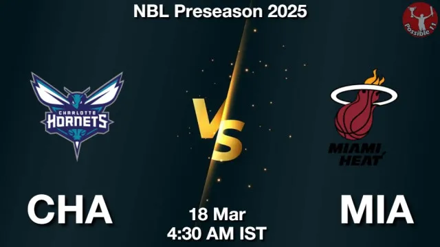 CHA vs MIA Match Previews and NBA Tips