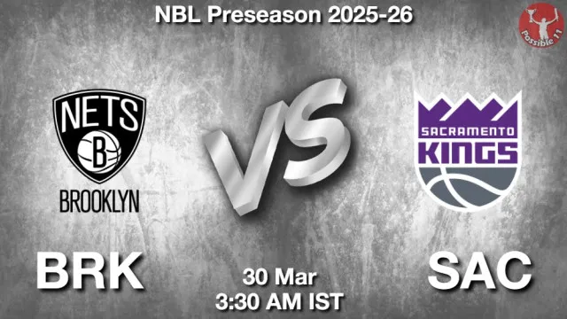 BRK vs SAC Match Previews and NBA Tips