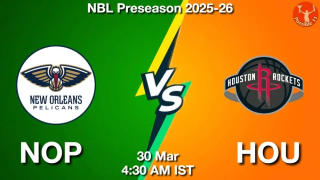 NOP vs HOU Match Previews and NBA Tips