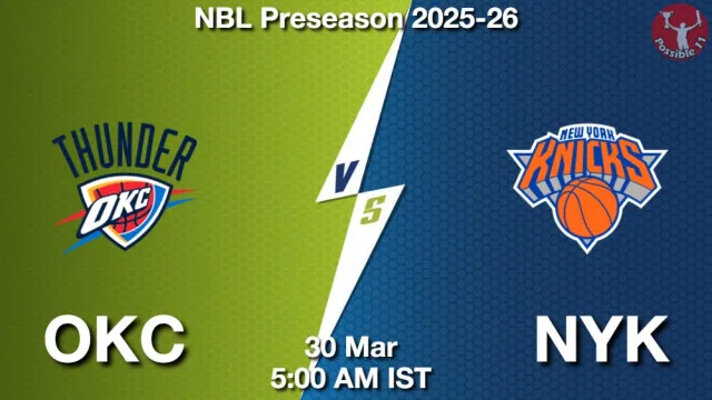 OKC vs NYK Match Previews and NBA Tips
