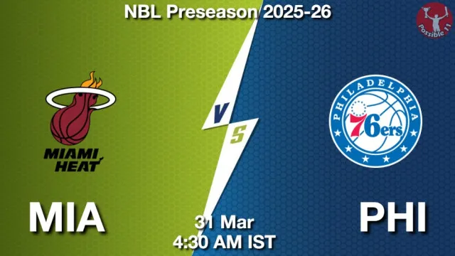 MIA vs PHI Match Previews and NBA Tips