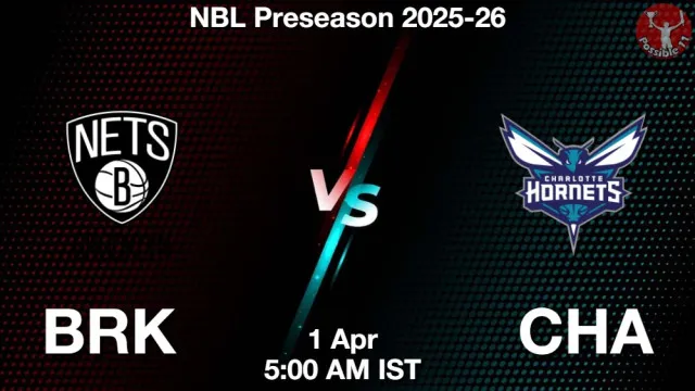 BRK vs CHA Match Previews and NBA Tips