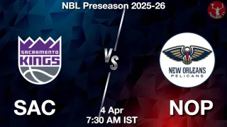 SAC vs NOP - NBL Preseason