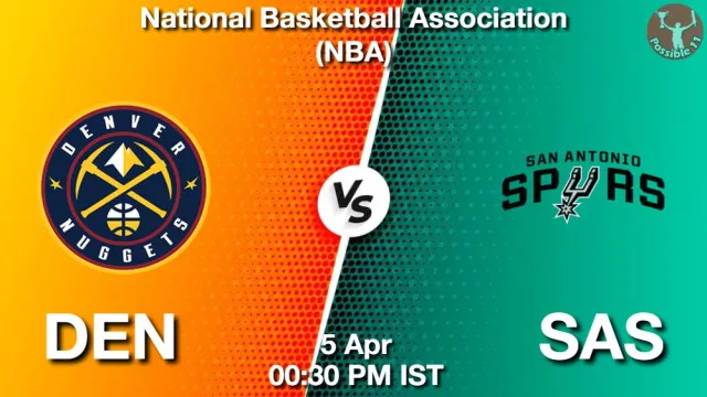 DEN vs SAS Match Previews and NBA Tips