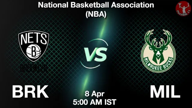 BRK vs MIL Match Previews and NBA Tips