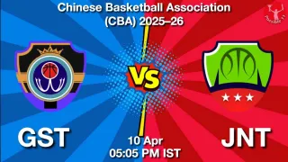 GST vs JNT - Chinese Basketball