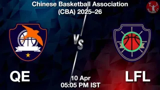 QE vs LFL - Chinese Basketball