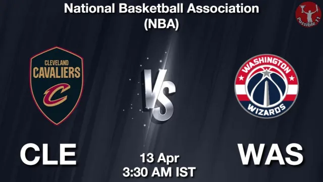 CLE vs WAS Match Previews and NBA Tips