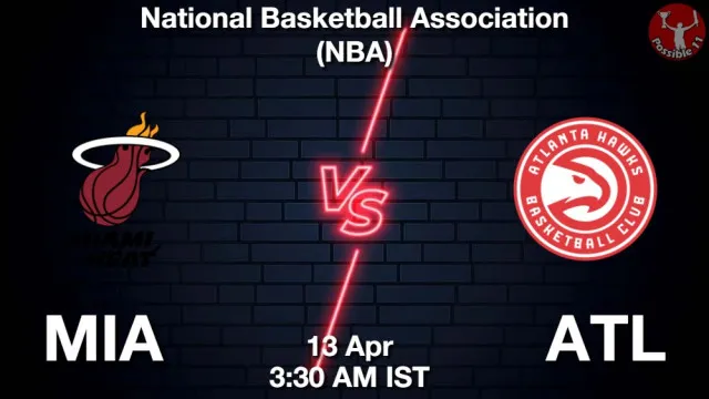 MIA vs ATL Match Previews and NBA Tips