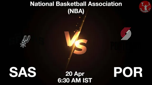 SAS vs POR Match Previews and NBA Tips