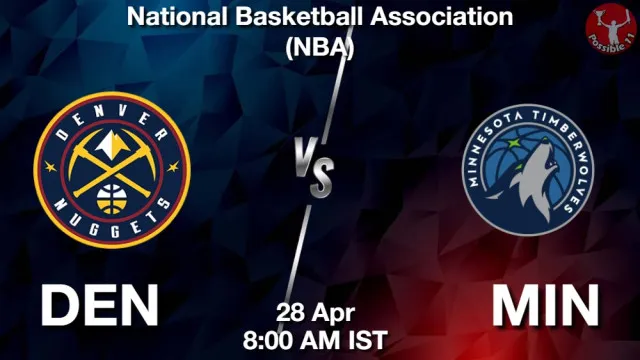 DEN vs MIN Match Previews and NBA Tips