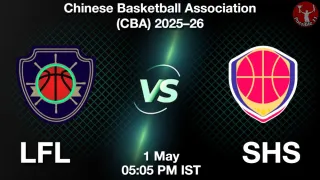 LFL vs SHS - Chinese Basketball