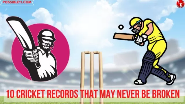 10 Cricket Records That May Never Be