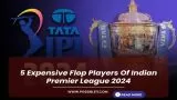 5 Expensive Flop Players Of Indian Premier League 2024