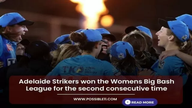Adelaide Strikers won the Womens Big Bash