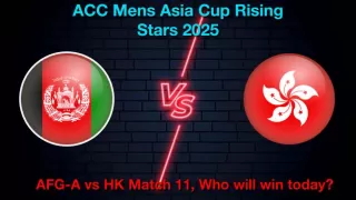 Afghanistan A vs Hong Kong Match 11 Prediction: Who Will Win Today Match? Afghanistan A vs Hong Kong Match 11 Prediction: Who Will Win Today Match?